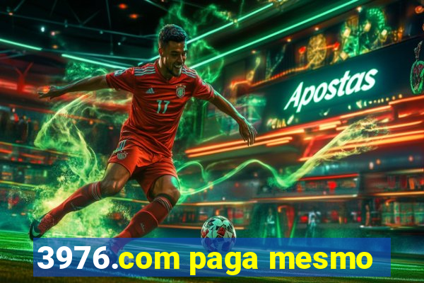 3976.com paga mesmo